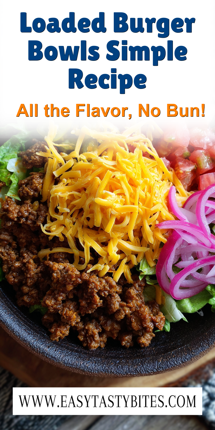 Loaded Burger Bowls Simple Recipe served warm with cozy spices